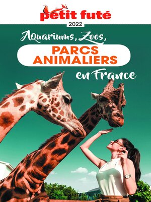cover image of GUIDE DES PARCS ANIMALIERS 2022 Petit Futé